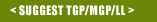 Suggest TGP/MGP/LL